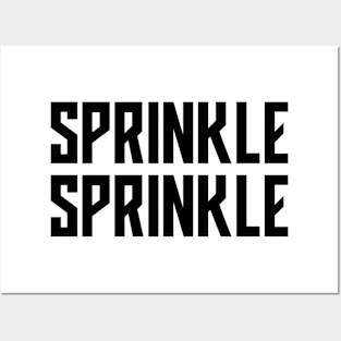 Sprinkle Sprinkle Posters and Art